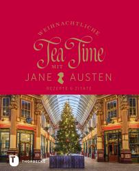 Weihnachtliche Tea Time mit Jane Austen - gebunden