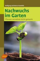 Marco Kawollek: Nachwuchs im Garten - Taschenbuch