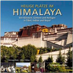 Oliver Fülling: Heilige Plätze im Himalaya - Von Klöstern, Göttern und Heiligen in Tibet, Indien und Nepal - gebunden