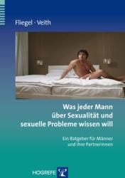 Andreas Veith: Was jeder Mann über Sexualität und sexuelle Probleme wissen will - Taschenbuch