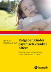 Silke Wiegand-Grefe: Ratgeber Kinder psychisch kranker Eltern - Taschenbuch