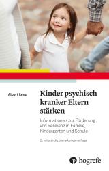 Albert Lenz: Kinder psychisch kranker Eltern stärken - Taschenbuch