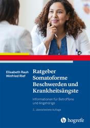 Winfried Rief: Ratgeber Somatoforme Beschwerden und Krankheitsängste - Taschenbuch