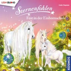 Linda Chapman: Sternenfohlen (Folge 25): Fest in der Einhornschule - CD