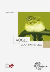 Harro Strehlow: Zootierhaltung: Vögel - gebunden