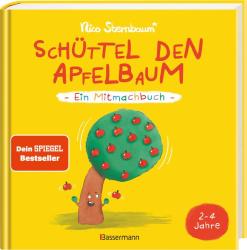 Nico Sternbaum: Schüttel den Apfelbaum - Ein Mitmachbuch. Für Kinder von 2 bis 4 Jahren. Schaukeln, schütteln, pusten, klopfen und sehen was passiert. - gebunden