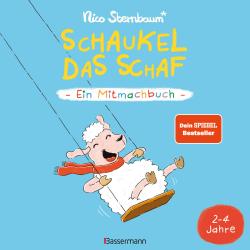 Nico Sternbaum: Schaukel das Schaf - Ein Mitmachbuch zum Schütteln, Schaukeln, Pusten, Klopfen und sehen, was dann passiert. Von 2 bis 4 Jahren - gebunden