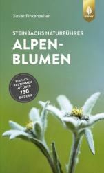 Xaver Finkenzeller: Steinbachs Naturführer Alpenblumen - Taschenbuch