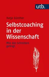 Katja Günther: Selbstcoaching in der Wissenschaft - Taschenbuch