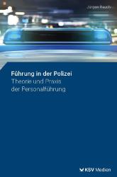 Jürgen Rauch: Führung in der Polizei - Taschenbuch