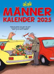 Uli Stein: Uli Stein Männer Kalender 2025: Monatskalender für die Wand