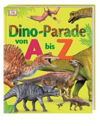 Dino-Parade von A bis Z - gebunden