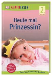 Paxmann: Superleser! Heute mal Prinzessin? - gebunden