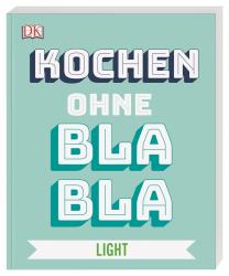 Anna Austruy: Kochen ohne Blabla Light - Taschenbuch