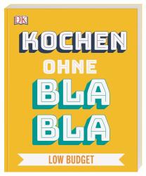 Anna Austruy: Kochen ohne Blabla Low Budget - Taschenbuch