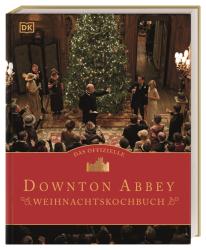 Regula Ysewijn: Das offizielle Downton-Abbey-Weihnachtskochbuch - gebunden