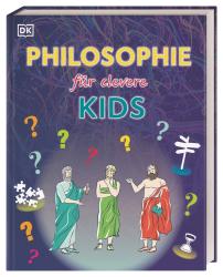 Wissen für clevere Kids. Philosophie für clevere Kids - gebunden