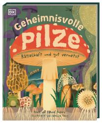 Lynne Boddy: Geheimnisvolle Pilze - gebunden