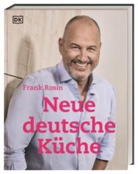 Frank Rosin: Neue deutsche Küche - gebunden