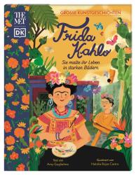 Amy Guglielmo: Große Kunstgeschichten. Frida Kahlo - gebunden