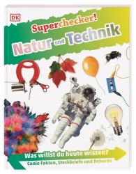 Superchecker! Natur und Technik - Taschenbuch