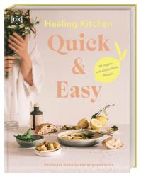 Shabnam Rebo: Healing Kitchen - Quick & Easy - gebunden