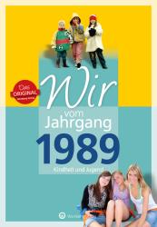 Caroline E. Heil: Wir vom Jahrgang 1989 - Kindheit und Jugend - gebunden