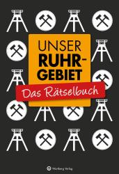 Ursula Herrmann: Unser Ruhrgebiet - Das Rätselbuch - Taschenbuch