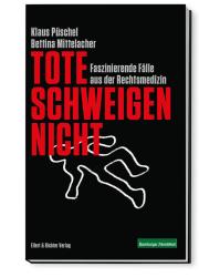 Bettina Mittelacher: Tote schweigen nicht - Taschenbuch