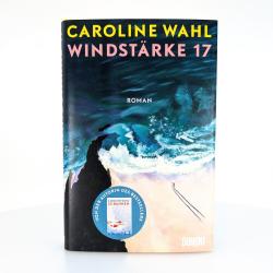 Caroline Wahl: Windstärke 17 - gebunden