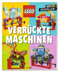 Panini: LEGO® Verrückte Maschinen: Mit 8 Modellen! - Taschenbuch