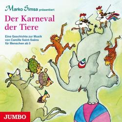 Marko Simsa: Der Karneval der Tiere, 1 Audio-CD - CD