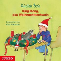 Kirsten Boie: King-Kong, das Weihnachtsschwein, 1 Audio-CD - CD