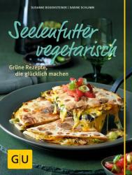 Sabine Schlimm: Seelenfutter vegetarisch - gebunden