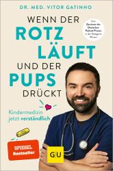 Vitor Gatinho: Wenn der Rotz läuft und der Pups drückt - Taschenbuch