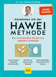 Winfried Keuthage: Abnehmen mit der HAWEI-Methode - Taschenbuch