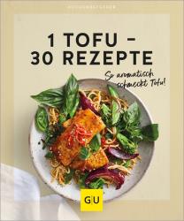 1 Tofu - 30 Rezepte - Taschenbuch