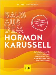 Judith Bildau: Raus aus dem Hormonkarussell - Taschenbuch