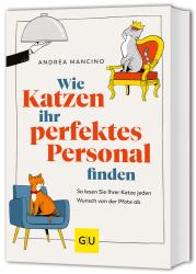 Andrea Mancino: Wie Katzen ihr perfektes Personal finden - Taschenbuch