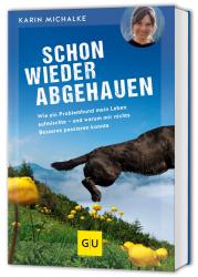 Karin Michalke: Schon wieder abgehauen - Taschenbuch