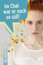 Annette Weber: Im Chat war er noch so süß! - Taschenbuch