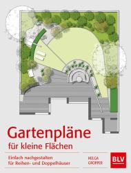 Helga Gropper: Gartenpläne für kleine Flächen - gebunden