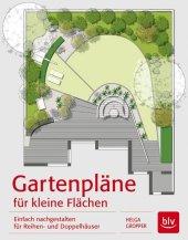 Helga Gropper: Gartenpläne für kleine Flächen - gebunden