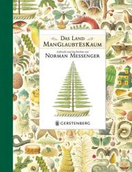 Norman Messenger: Das Land ManGlaubtEsKaum - gebunden