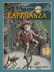 Jakob Wegelius: Esperanza - gebunden