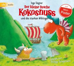 Ingo Siegner: Der kleine Drache Kokosnuss und die starken Wikinger, 1 Audio-CD - CD