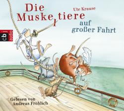 Ute Krause: Die Muskeltiere auf großer Fahrt, 3 Audio-CDs - CD