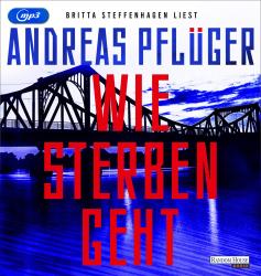 Andreas Pflüger: Wie Sterben geht, 2 Audio-CD, 2 MP3 - CD