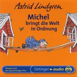 Astrid Lindgren: Michel aus Lönneberga 3. Michel bringt die Welt in Ordnung, 1 Audio-CD - CD