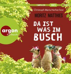 Moritz Matthies: Da ist was im Busch, 1 Audio-CD, 1 MP3 - CD